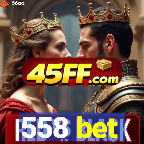 558 bet